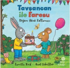 Tavşancan ile Faresu - Doğum Günü Kutlaması Hep Kitap