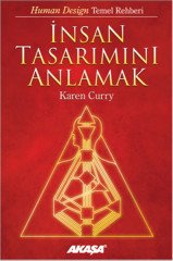 İnsan Tasarımını Anlamak Akaşa Yayınları