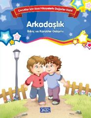 Arkadaşlık Çocuklar İçin Kısa Hikayelerle Değerler Dizisi Parıltı Yayınları