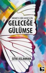 Geleceğe Gülümse Çınaraltı Yayınları