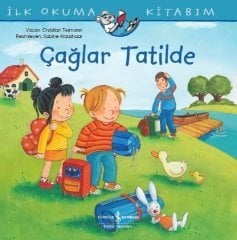 Çağlar Tatilde - İlk Okuma Kitabım İş Bankası Kültür Yayınları
