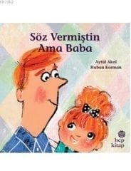 Söz Vermiştin Ama Baba Hep Kitap