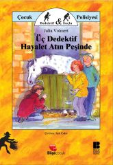 Üç Dedektif Hayalet Atın Peşinde Bilge Kültür Sanat