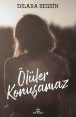 Ölüler Konuşamaz Ephesus Yayınları