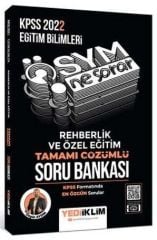 2022 KPSS Eğitim Bilimleri Ösym Ne Sorar Rehberlik ve Özel Eğitim Tamamı Çözümlü Soru Bankası Yediiklim Yayınları