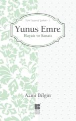 Yunus Emre Hayatı ve Sanatı Bilge Kültür Sanat