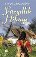 Yüzyıllık Hikaye Bilge Kültür Sanat
