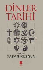 Dinler Tarihi Şaban Kuzgun Bilge Kültür Sanat