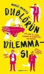 Dublörün Dilemması Alfa Yayınları