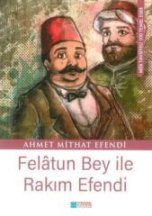 Felatun Bey ile Rakım Efendi Evrensel İletişim Yayınları