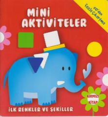 Mini Aktiviteler İlk Renkler ve Şekiller Kırmızı Kitap Parıltı Yayınları