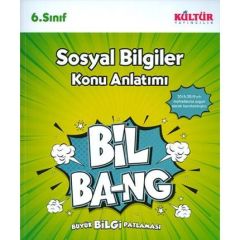 6. Sınıf Bil Bang Sosyal Bilgiler Konu Anlatımlı Kültür Yayıncılık