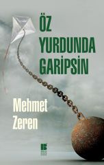 Öz Yurdunda Garipsin Mehmet Zeren Bilge Kültür Sanat