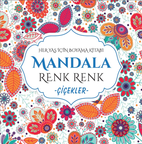 Mandala Renk Renk Çiçekler Evrensel İletişim