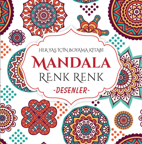 Mandala Renk Renk Desenler Evrensel İletişim Yayınları