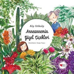 Anneannemin Güzel Çiçekleri Can Çocuk Yayınları