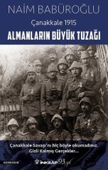 Almanların Büyük Tuzağı - Çanakkale 1915 İnkılap Kitabevi