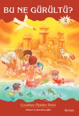 Bu Ne Gürültü Özyürek Yayınları