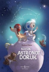Küçük Astronot Doruk İş Bankası Kültür Yayınları