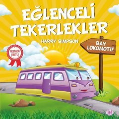 Bay Lokomotif - Eğlenceli Tekerlekler Dokuz Yayınları