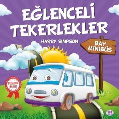 Bay Minibüs - Eğlenceli Tekerlekler Dokuz Yayınları
