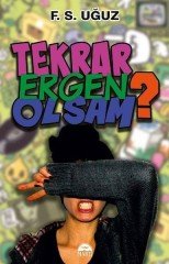 Tekrar Ergen Olsam Martı Yayınları