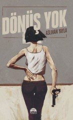 Dönüş Yok Martı Yayınları