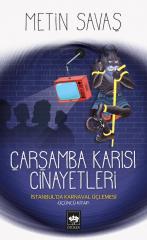 Çarşamba Karısı Cinayetleri - İstanbul’da Karnaval Üçlemesi 3 Ötüken Neşriyat