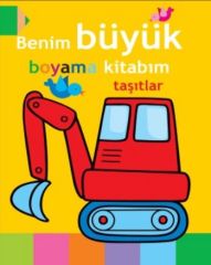 Benim Büyük Boyama Kitabım Taşıtlar Parıltı Yayınları