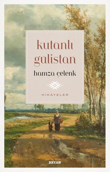 Kutanlı Gülistan Beyan Yayınları