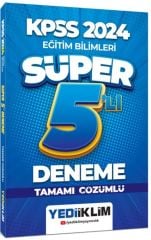 2024 KPSS Eğitim Bilimleri Tamamı Çözümlü Süper 5 li Deneme Yediiklim Yayınları