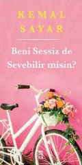 Beni Sessiz de Sevebilir misin? Timaş Yayınları