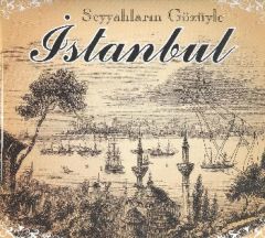Seyyahların Gözüyle İstanbul Parıltı Yayınları