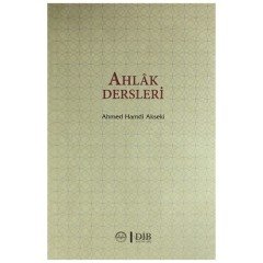 Ahlak Dersleri (Ciltsiz) Diyanet İşleri Başkanlığı