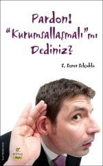 Pardon! “Kurumsallaşmalı”mı Dediniz ELMA Yayınevi