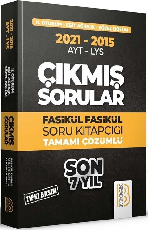 2015-2021 YKS 2. Oturum Eşit Ağırlık ve Sözel Bölüm Son 7 Yıl Tıpkı Basım Fasikül Fasikül Çıkmış Sorular Benim Hocam