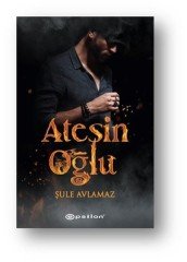 Ateşin Oğlu Epsilon Yayınevi