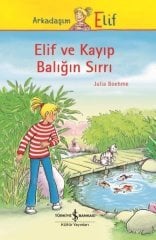 Elif ve Kayıp Balığın Sırrı İş Bankası Kültür Yayınları