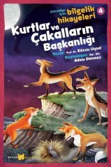 Kurtlar ve Çakalların Başkanlığı - Çocuklar İçin Bilgelik Hikayeleri 4 Beyan Yayınları