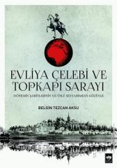 Evliya Çelebi ve Topkapı Sarayı Ötüken Neşriyat