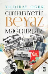 Cumhuriyet'in Beyaz Mağdurları Timaş Yayınları