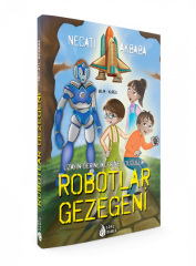 Robotlar Gezegeni Necati Akbaba Genç Damla Yayınevi