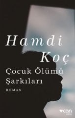 Çocuk Ölümü Şarkıları Can Yayınları