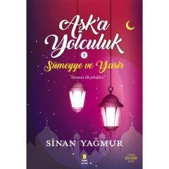 Aşka Yolculuk 2 - Sümeyye ve Yasir Kapı Yayınları