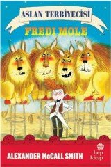 Aslan Terbiyecisi Fredi Mole Hep Kitap