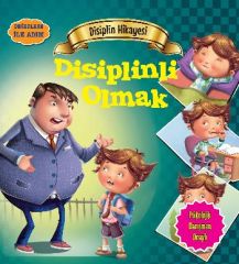 Değerlere İlk Adım Disiplin Hikayesi Disiplinli Olmak Parıltı Yayınları