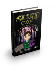 Asık Suratlı Çocuk-1: Uğultulu Orman Genç Damla Yayınevi