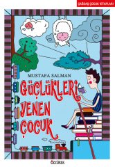 Güçlükleri Yenen Çocuk Özyürek Yayınları