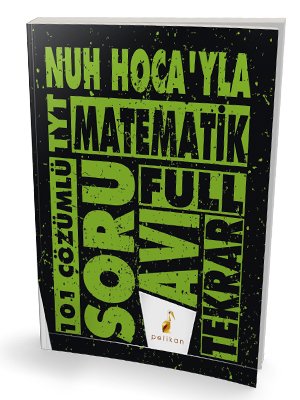 TYT Nuh Hocayla Matematik Soru Avı 101 Çözümlü Soru Pelikan Yayınları