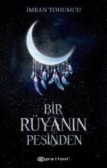 Bir Rüyanın Peşinden Epsilon Yayınevi